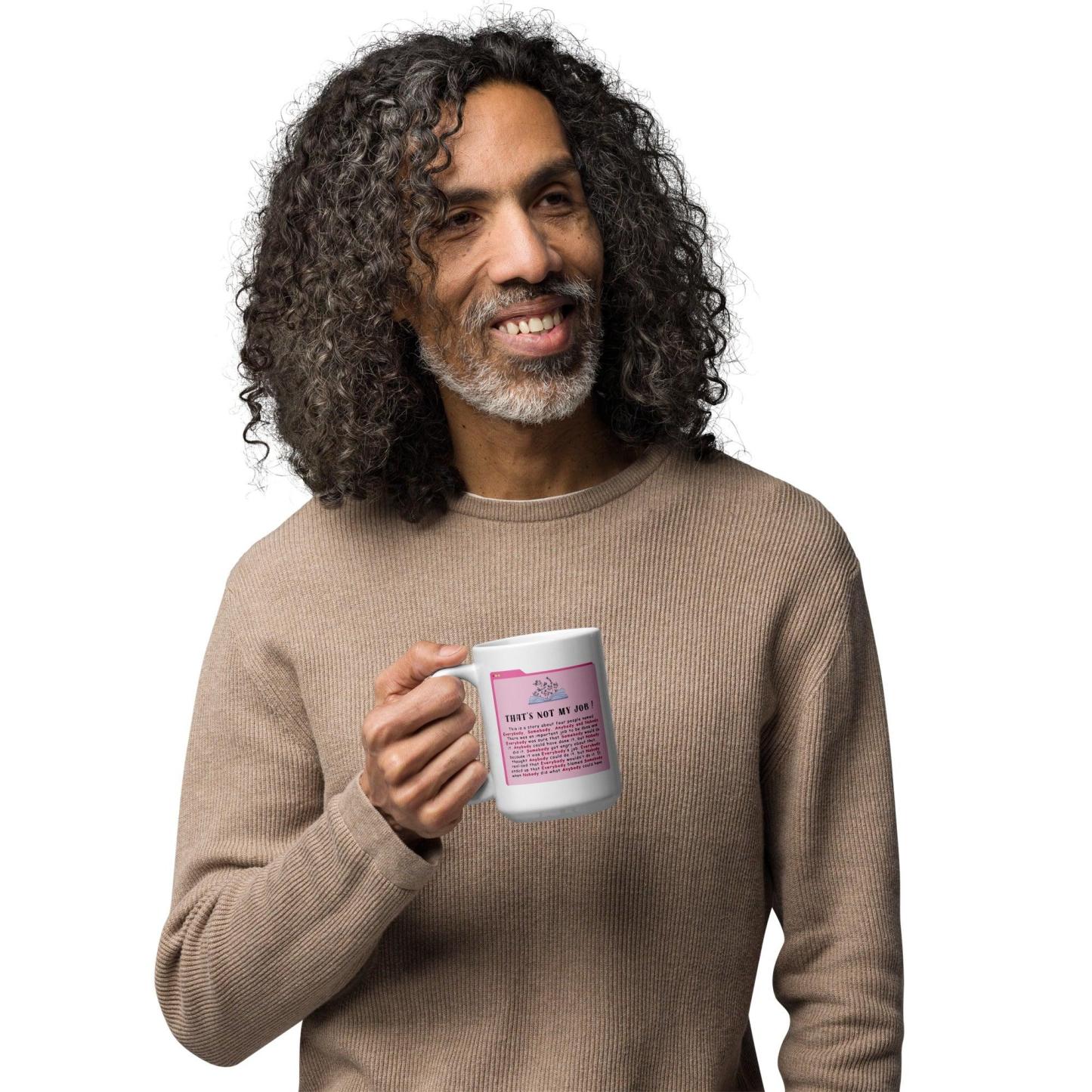 Thats Not My Job Quote Printed Glossy Mug - Inspire Cups