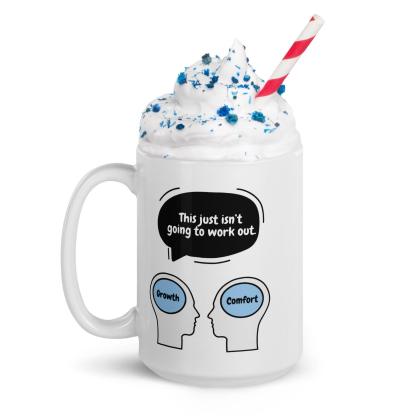 Growth vs Comfort Mug - Inspire Cups