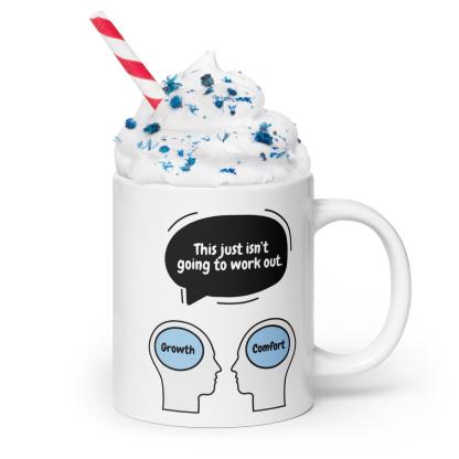 Growth vs Comfort Mug - Inspire Cups