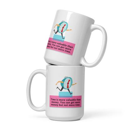 Time Quote Ceramic Mug - Inspire Cups