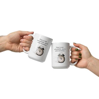 Time Management Reminder Mug - Inspire Cups