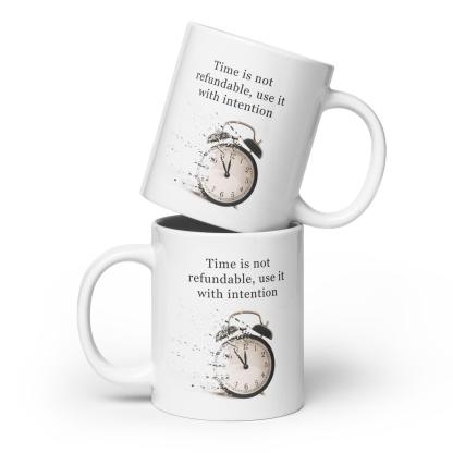 Time Management Reminder Mug - Inspire Cups