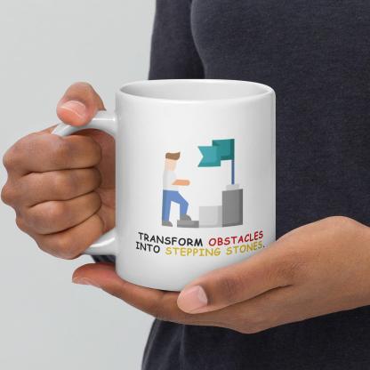 Perseverance Quote Mug | Transform Obstacles Into Stepping Stones Mug - Inspire Cups