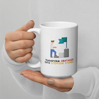 Perseverance Quote Mug | Transform Obstacles Into Stepping Stones Mug - Inspire Cups