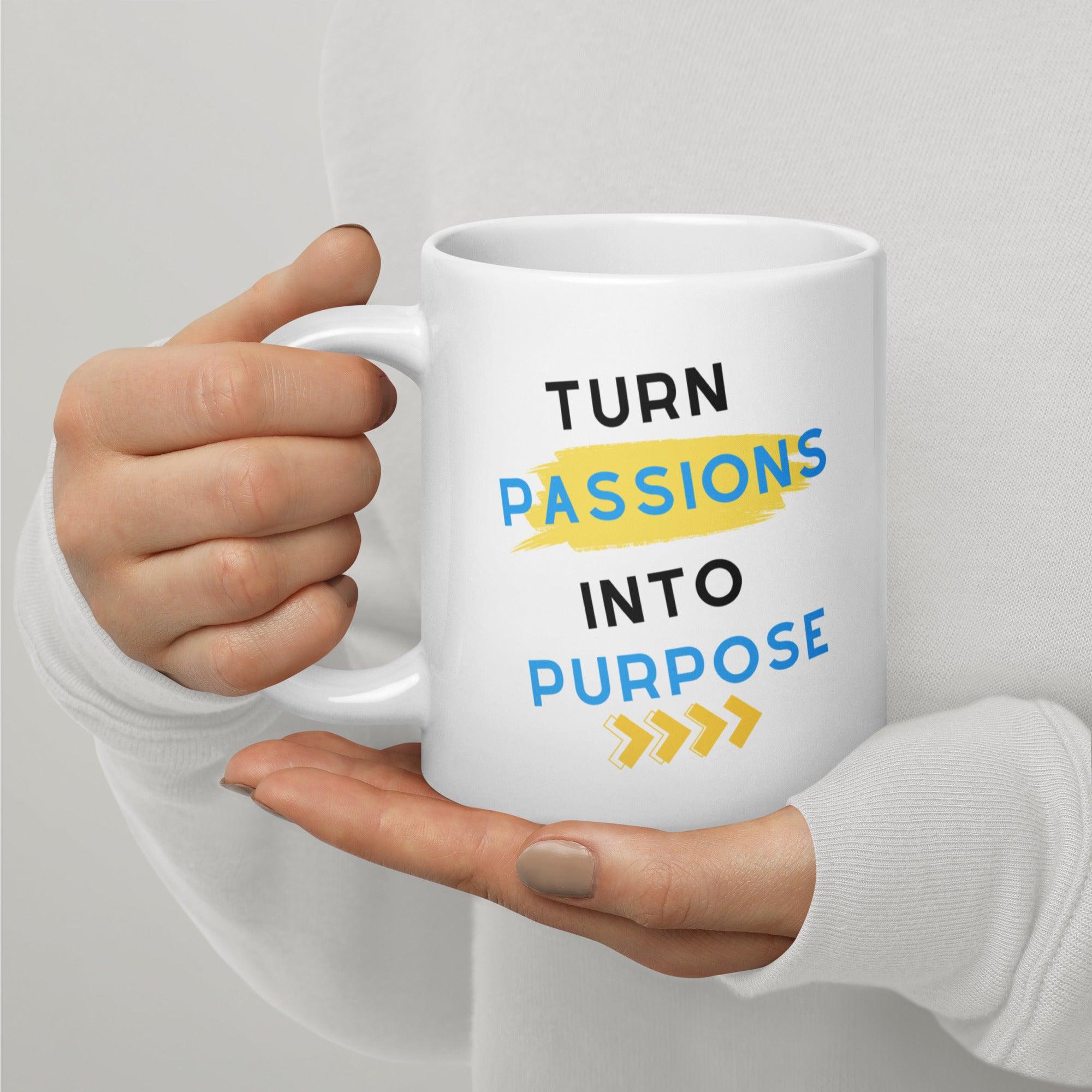 Turn Passion Into Purpose - Inspire Cups