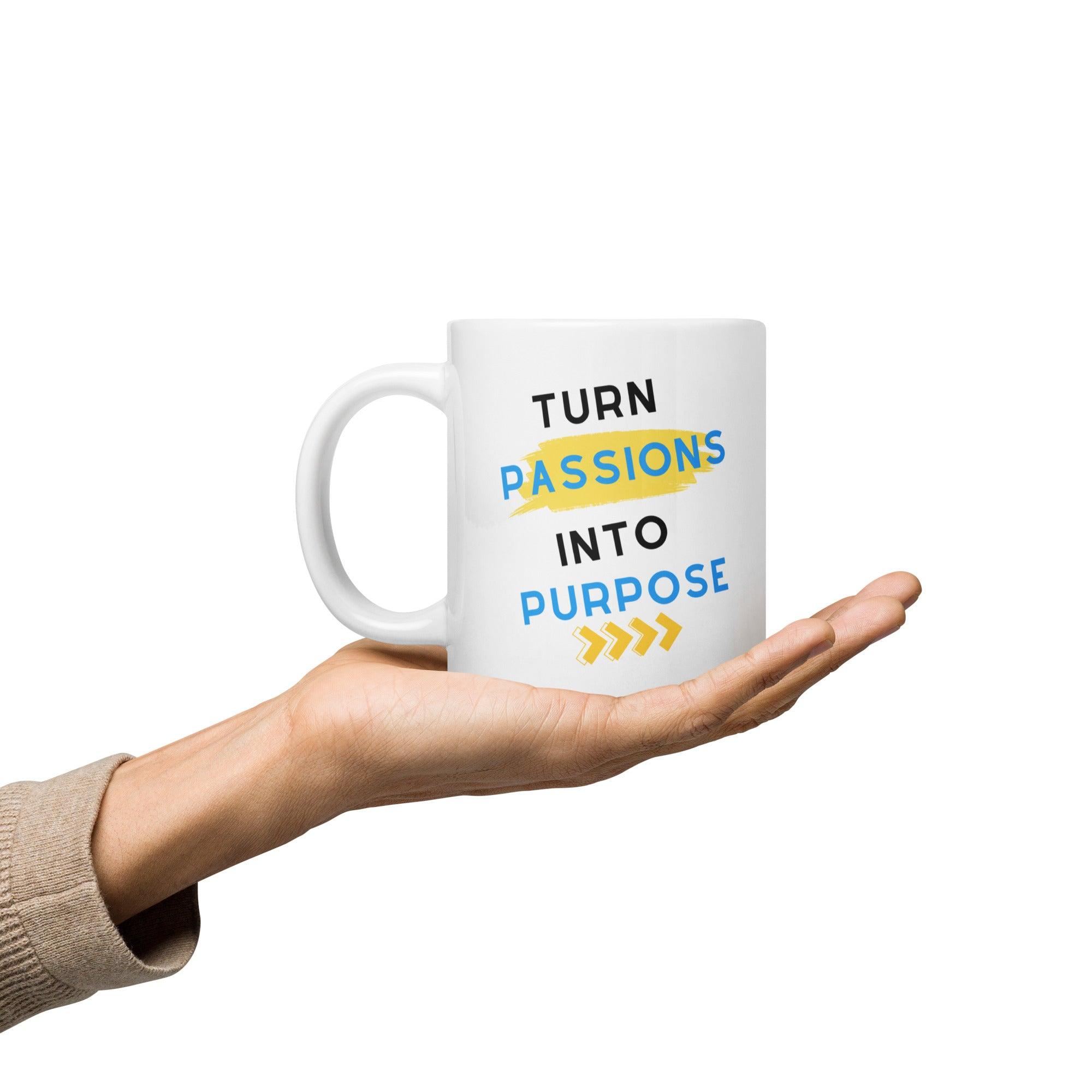 Turn Passion Into Purpose - Inspire Cups