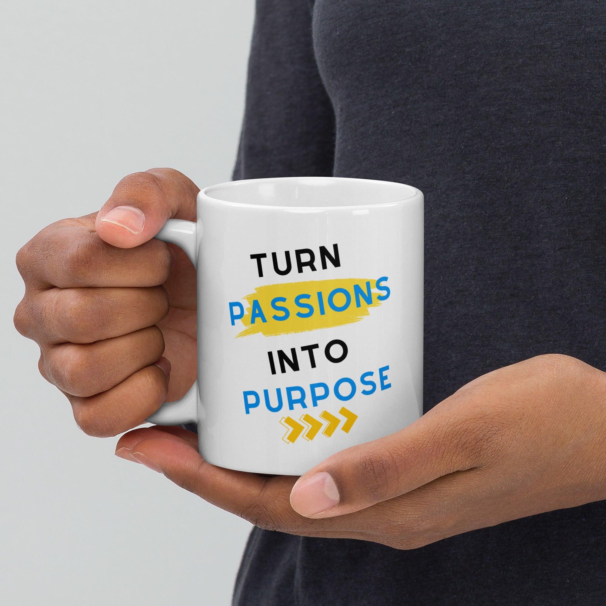 Turn Passion Into Purpose - Inspire Cups