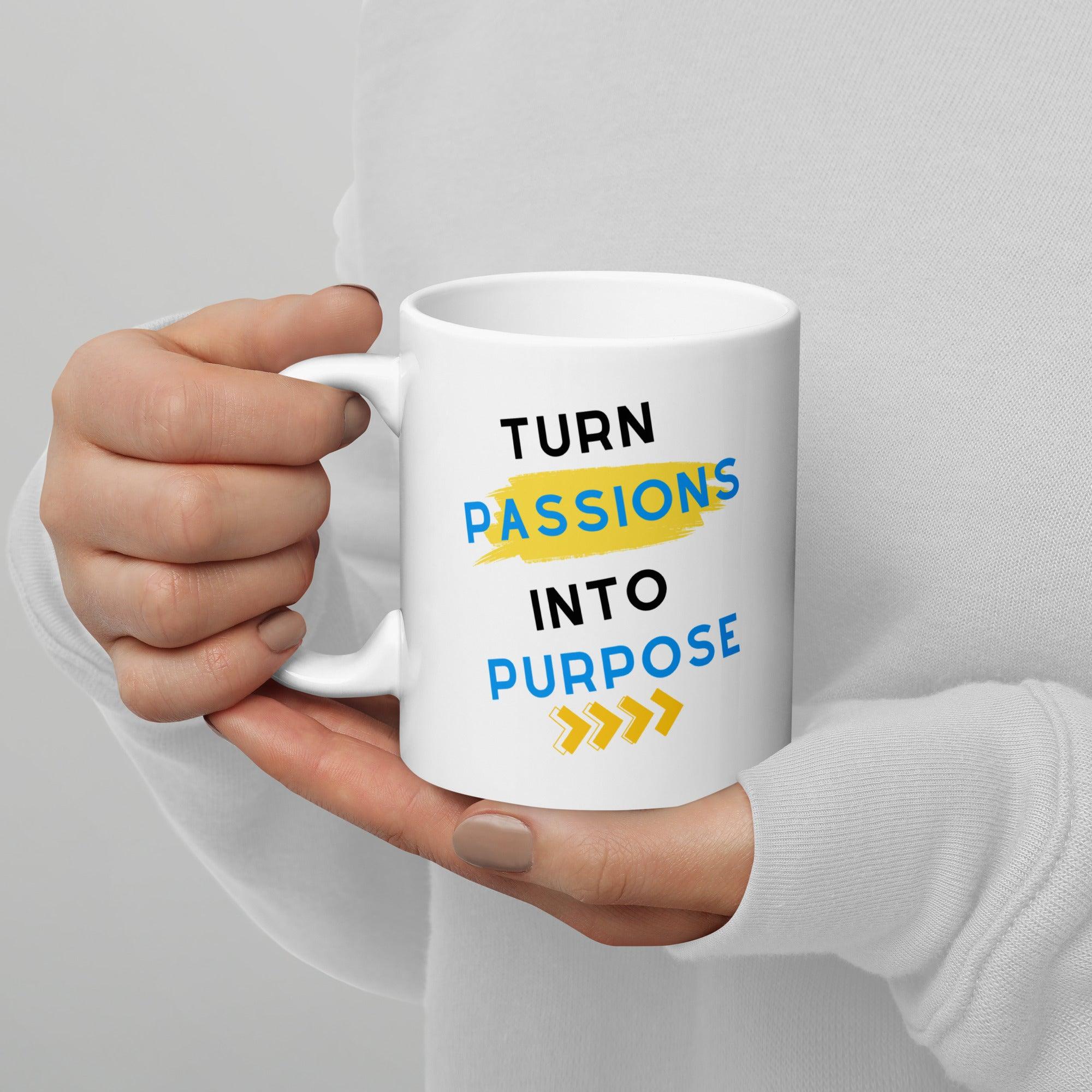 Turn Passion Into Purpose - Inspire Cups