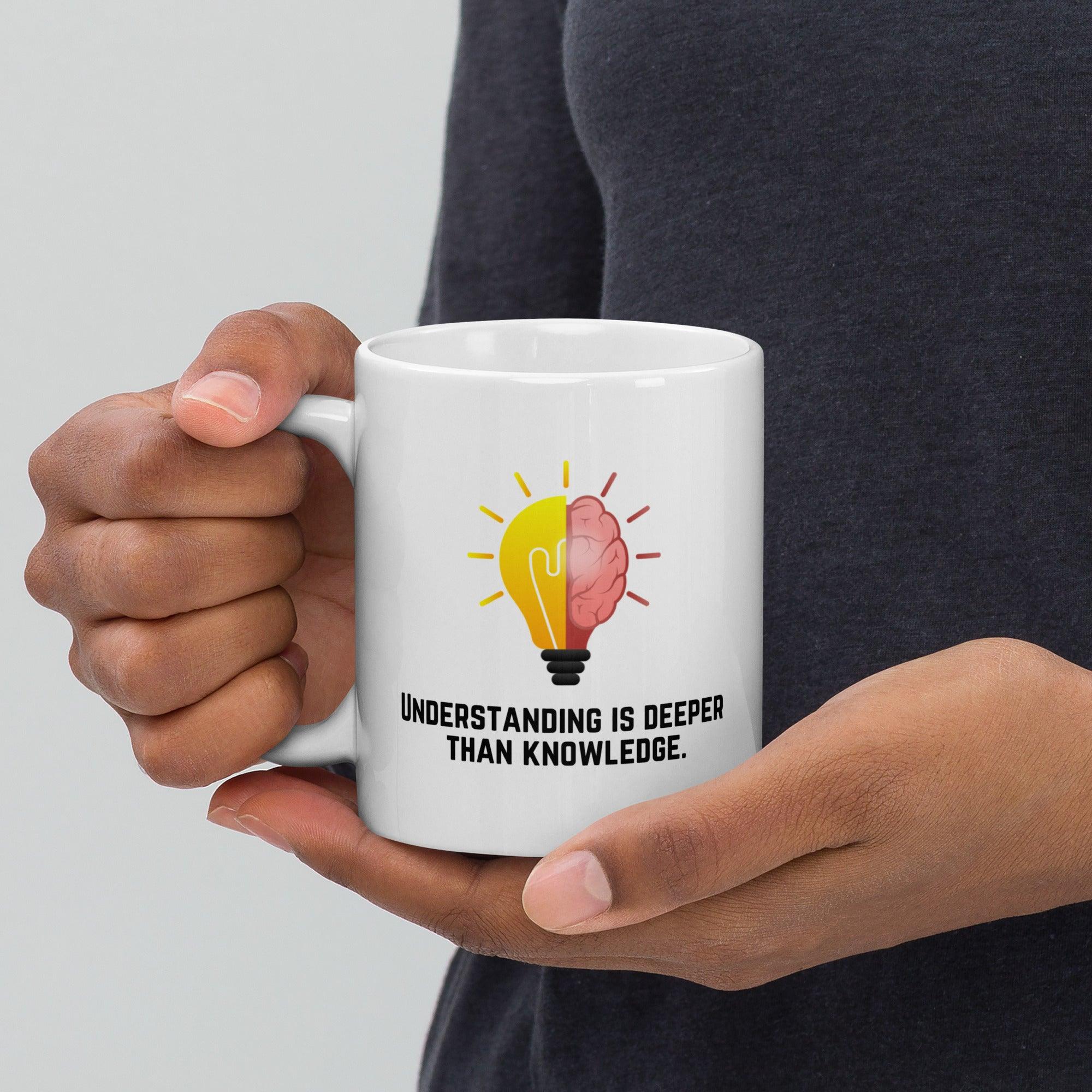 Deep Understanding Quote Mug - Inspire Cups