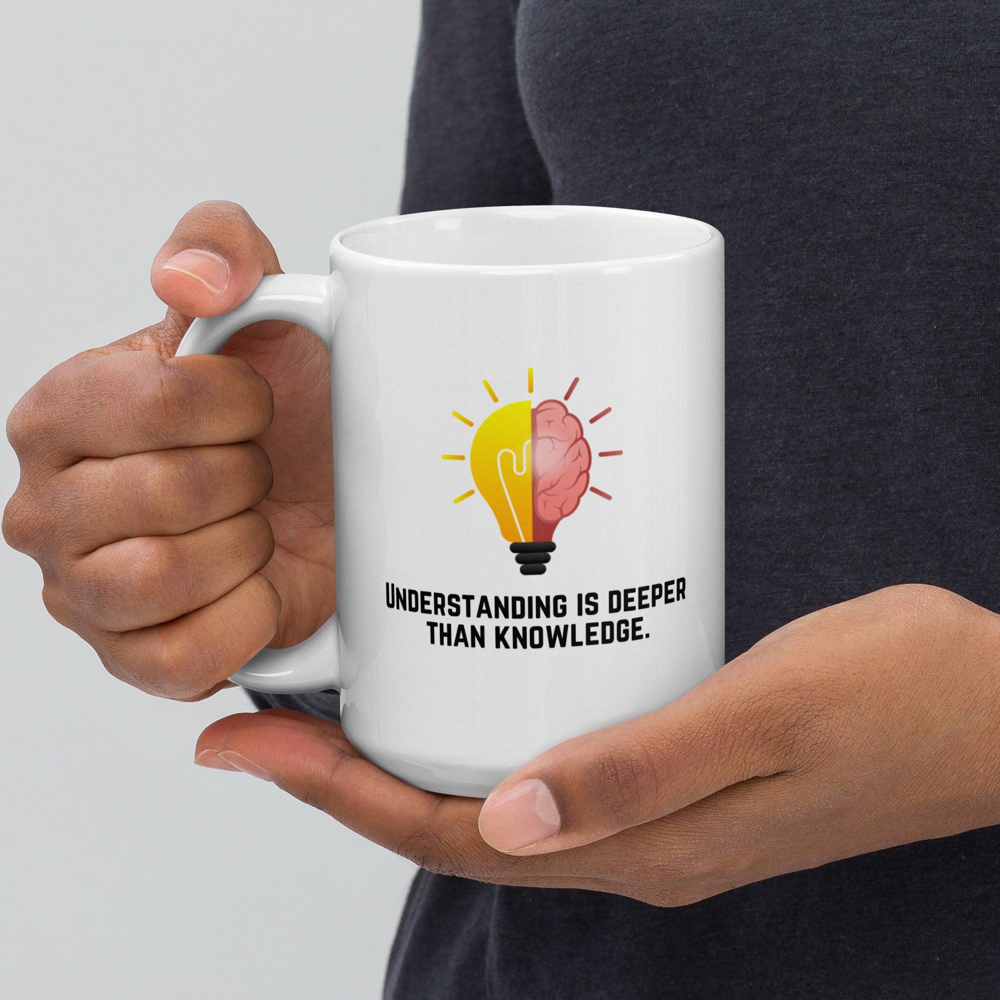 Deep Understanding Quote Mug - Inspire Cups