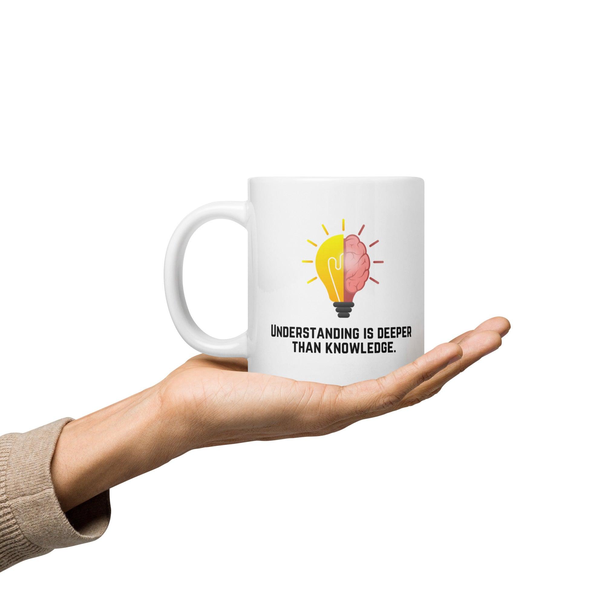 Deep Understanding Quote Mug - Inspire Cups