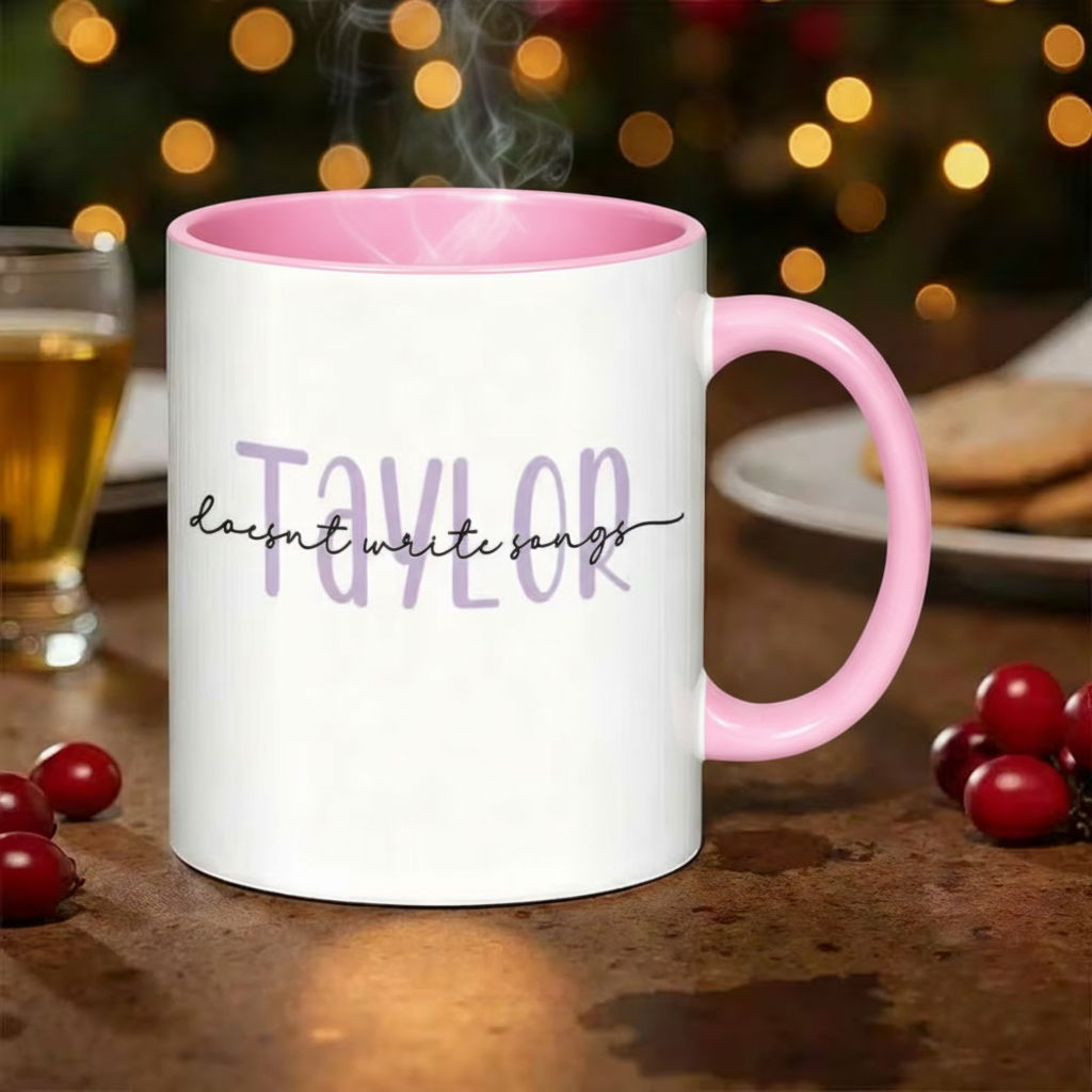 Taylor Does Not Write Songs Printed Coffee Mug 