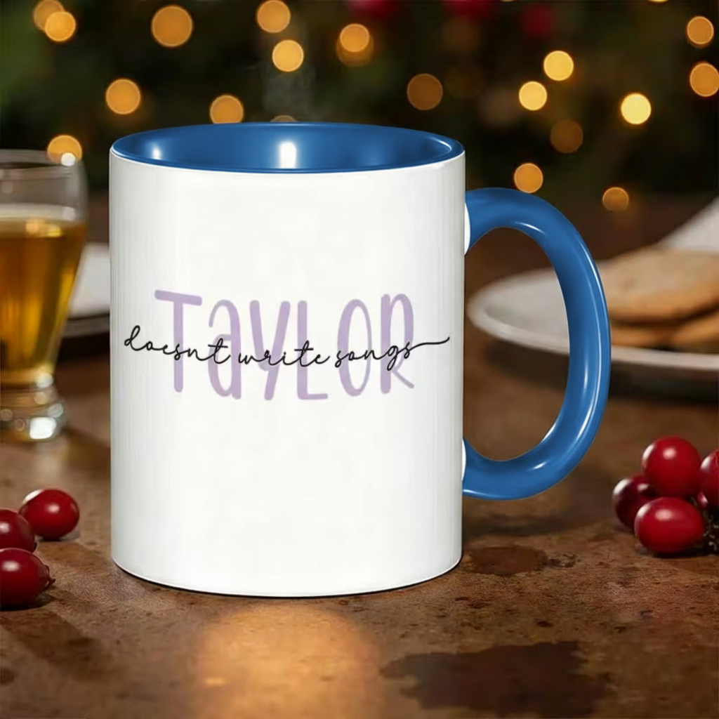 Taylor Does Not Write Songs Printed Coffee Mug 
