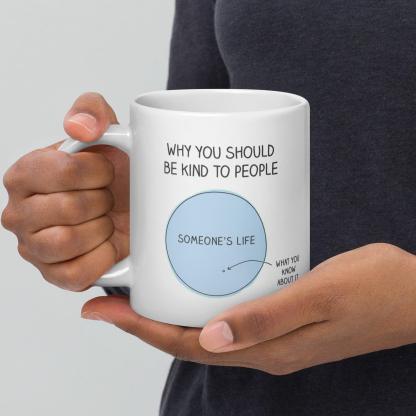 Empathy Reminder Message Mug - Inspire Cups