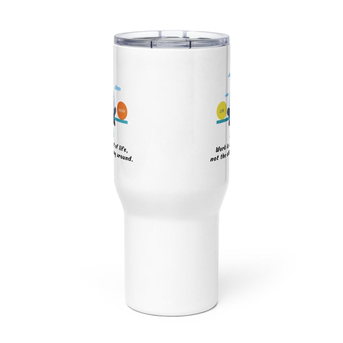 Work Life Balance Printed Travel Mugs - Inspire Cups