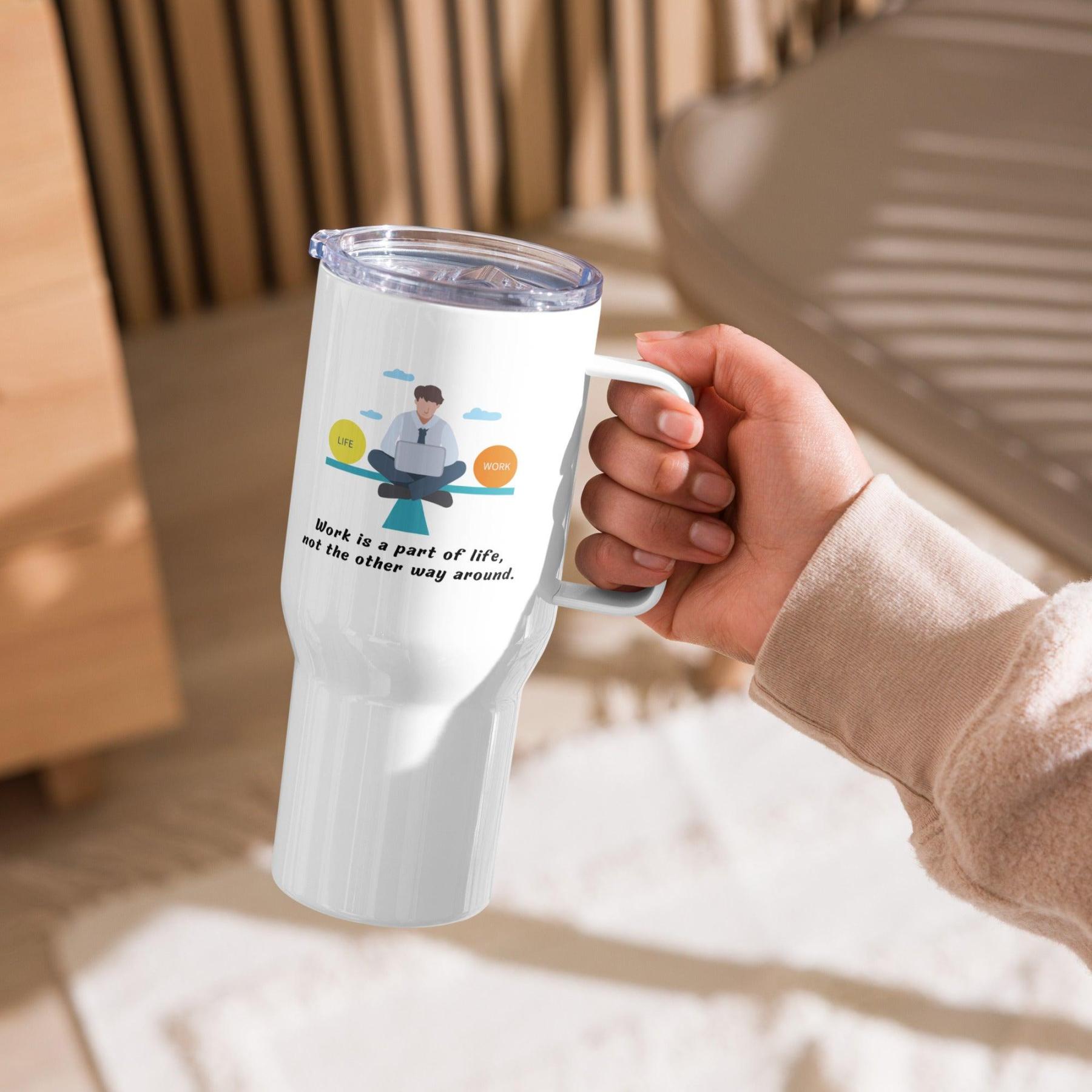 Work Life Balance Printed Travel Mugs - Inspire Cups