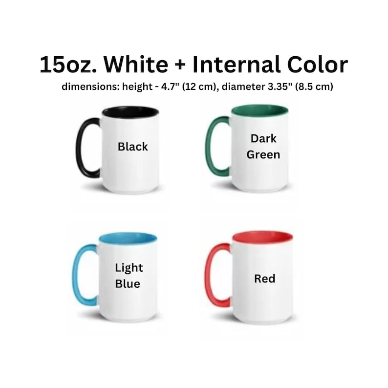 May include: Four 15-ounce white ceramic mugs with different colored interiors. The mugs are 4.7 inches tall and 3.35 inches in diameter. The interior colors are black, dark green, light blue, and red.