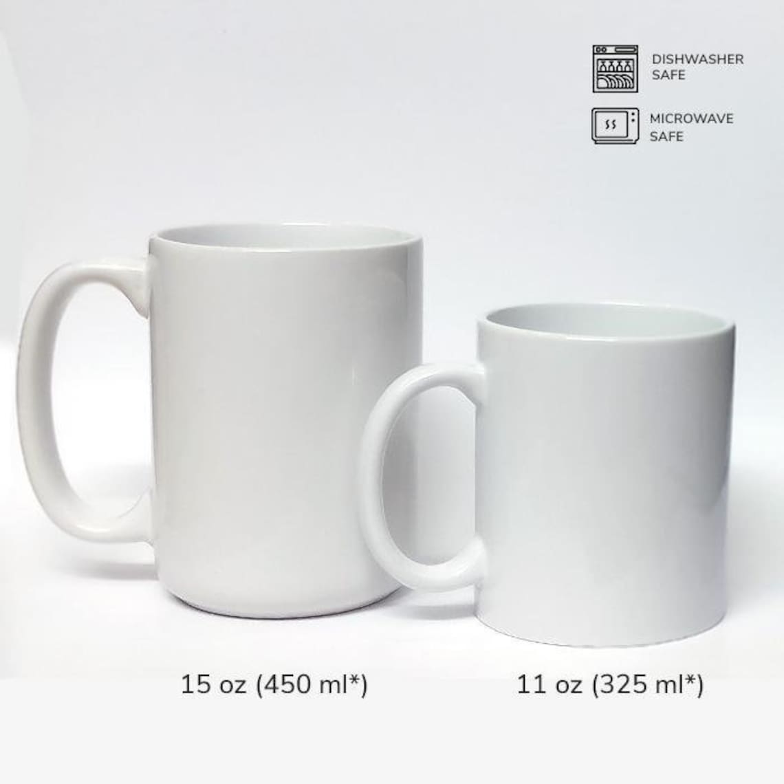 May include: Two white ceramic mugs with handles. The larger mug is 15 ounces (450 ml) and the smaller mug is 11 ounces (325 ml). Both mugs are dishwasher and microwave safe.