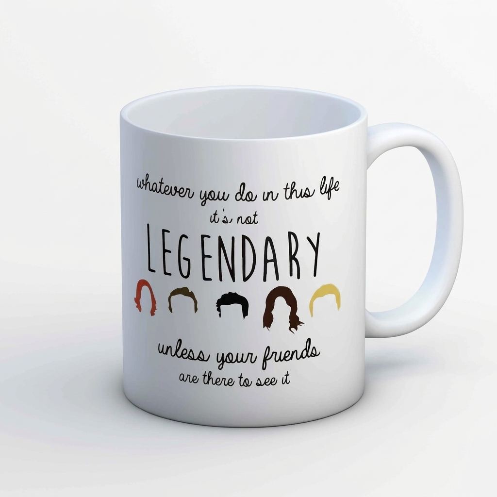 How I Met Your Mother Legendary Friends Ceramic Mug