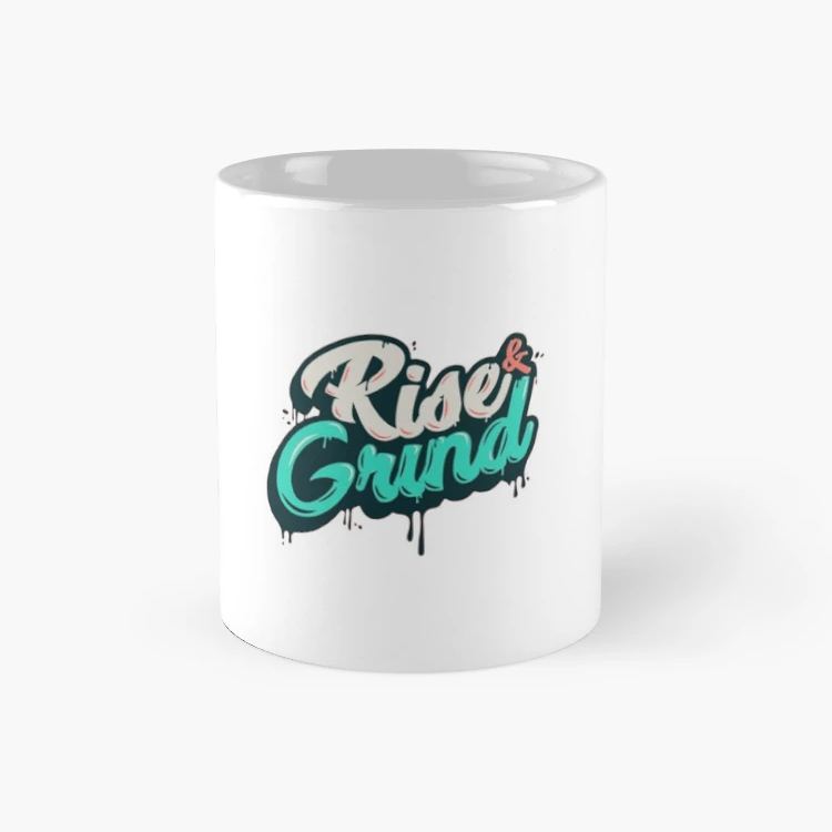 Rise And Grind Ceramic Coffee Mug 11.5 Oz