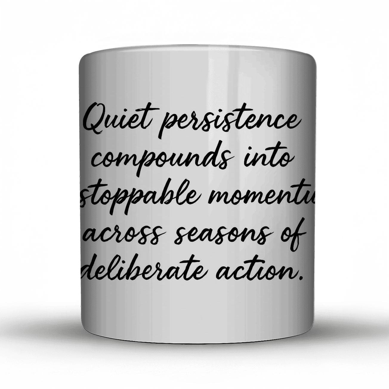 Quiet Persistence gift mugs for occasions