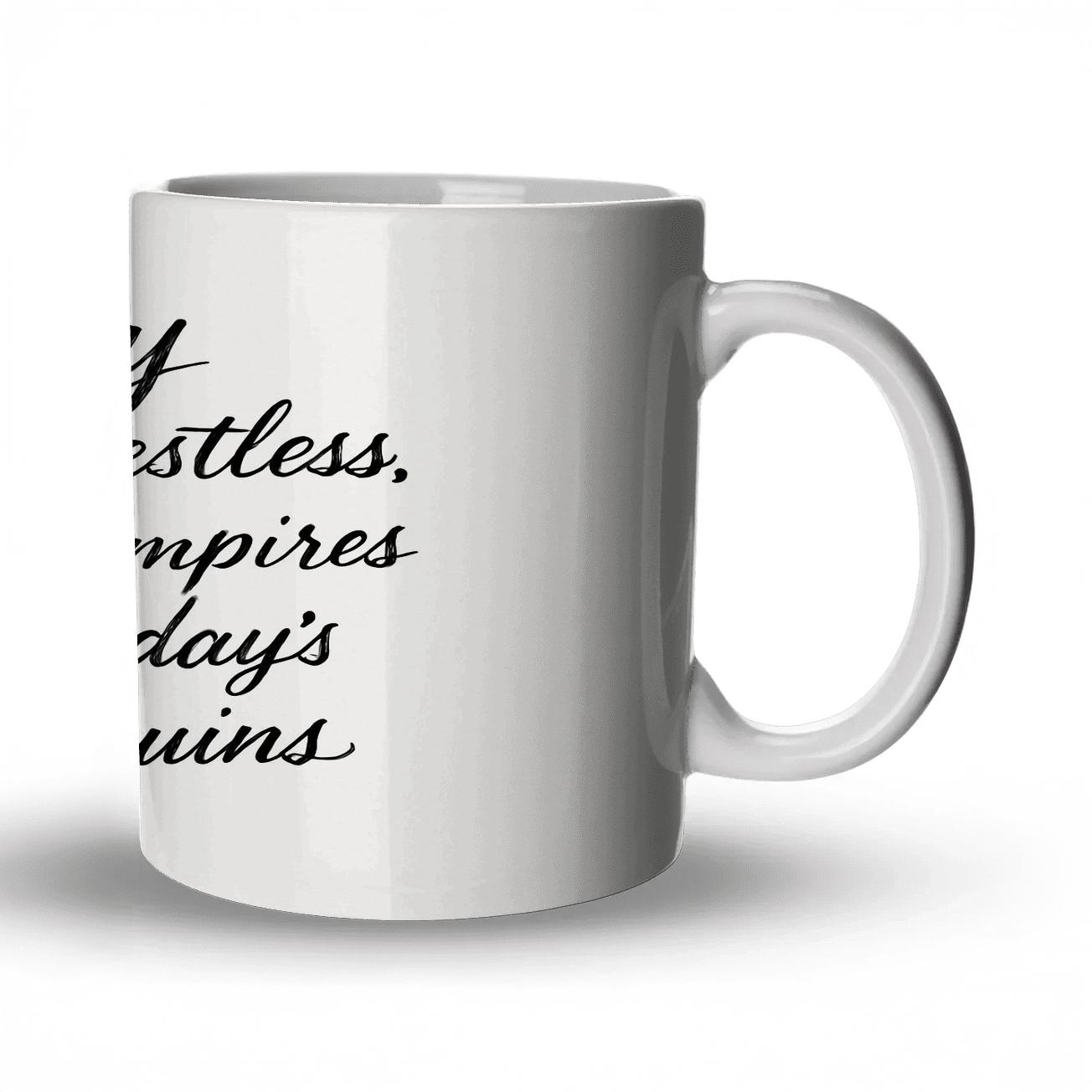 History Favors The Restless personalized mugs