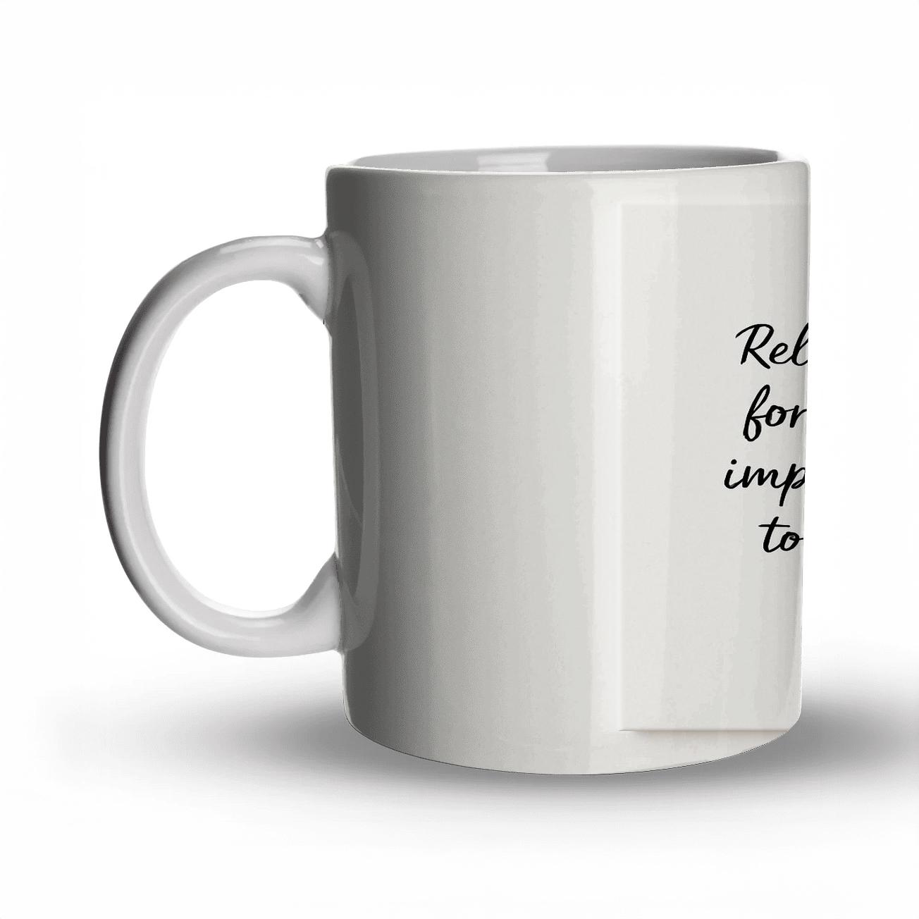 Relentless Steps Forward novelty coffee mugs