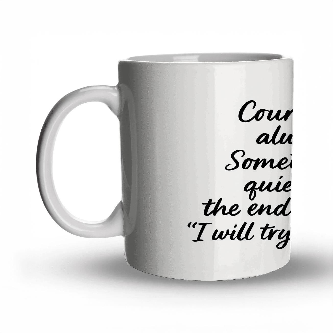 Courage Builds Tomorrows premium drinkware mugs