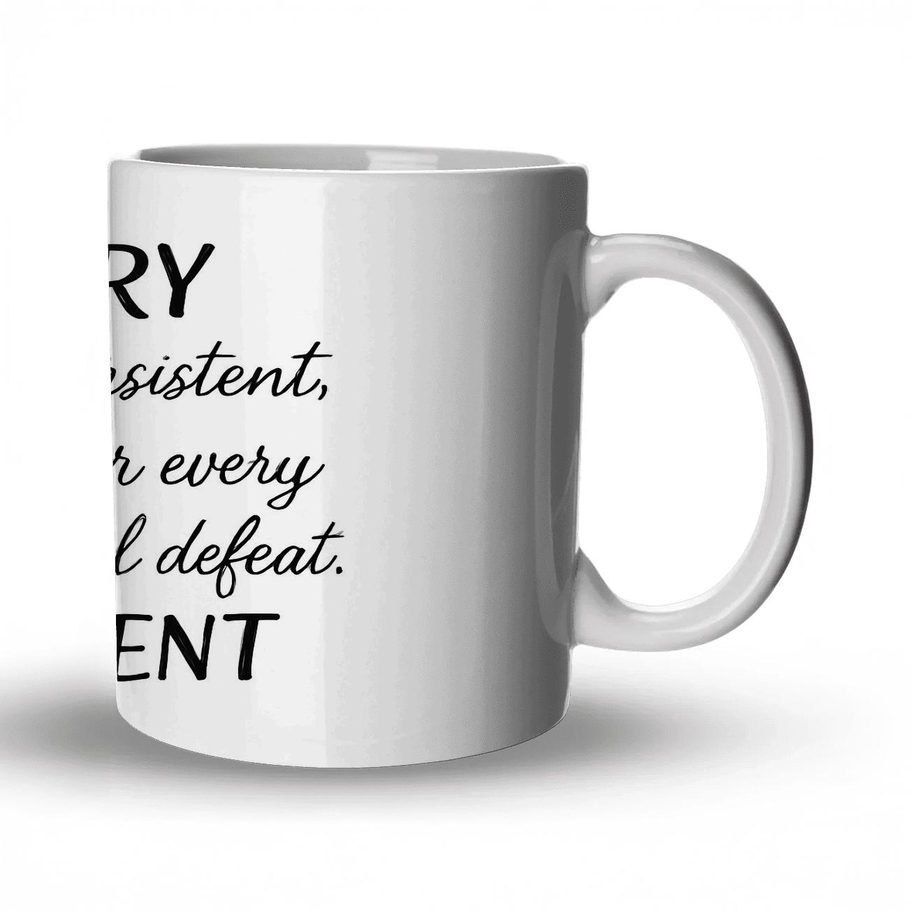 History Favors The Persistent ceramic coffee mugs