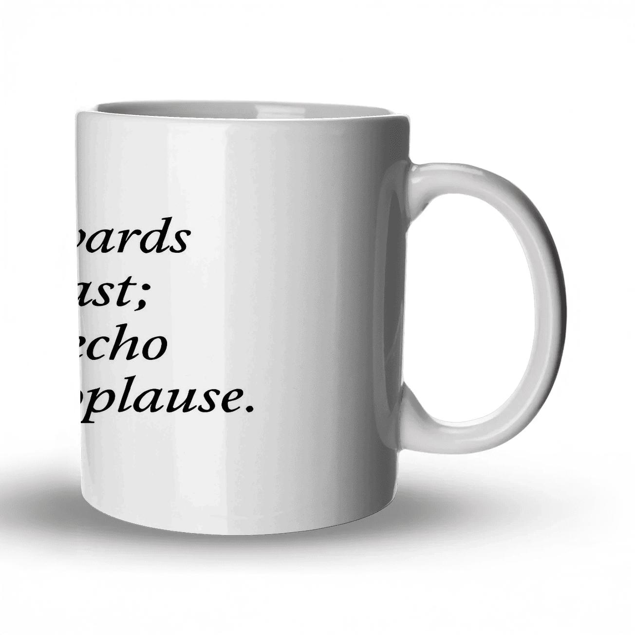 Steadfast Echo novelty coffee mugs