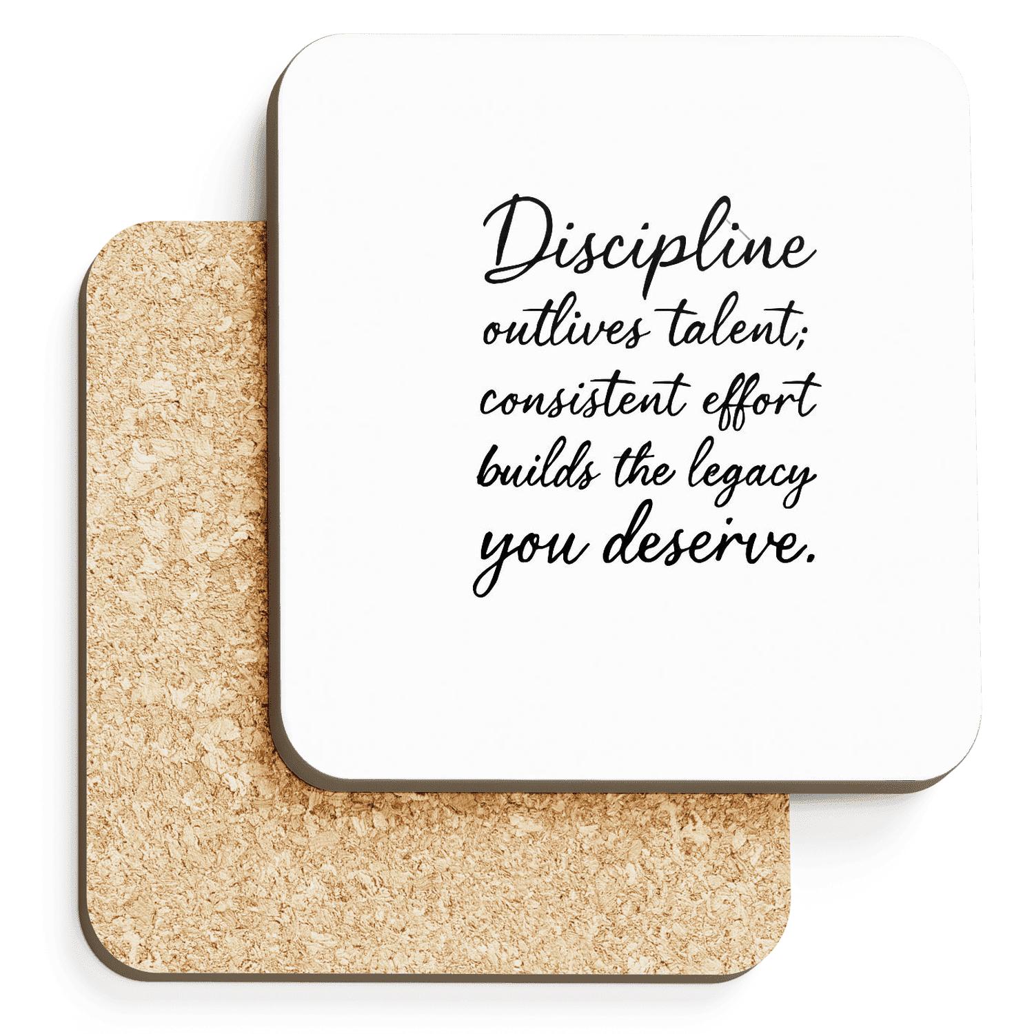 Discipline Outlives Talent elegant tabletop coasters