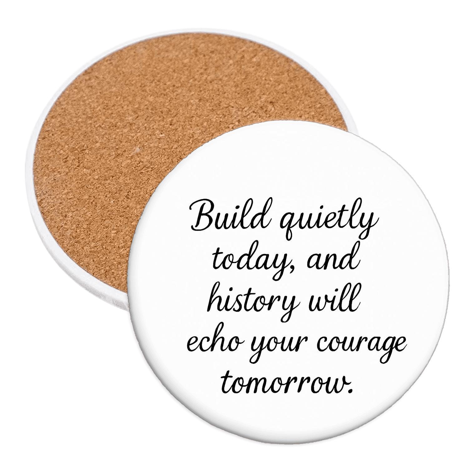 Quiet Work Loud Legacy coasters for home decor