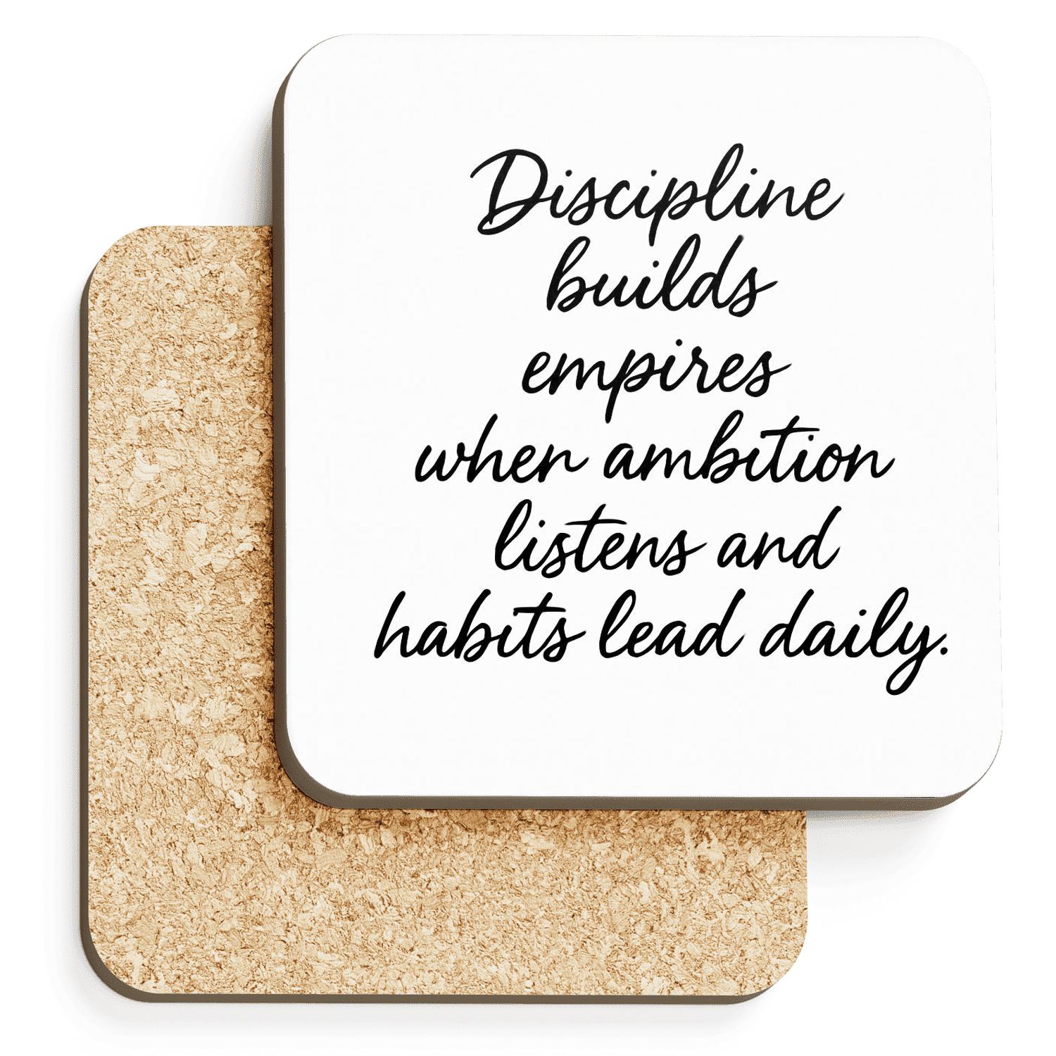 Discipline Builds Empires elegant tabletop coasters