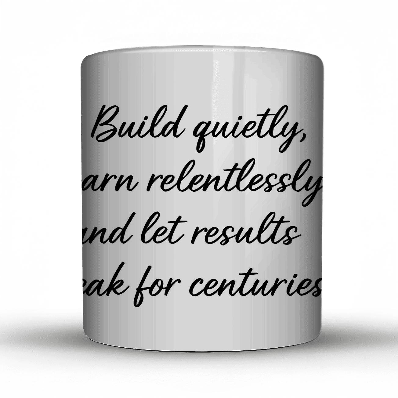Build Quietly Learn Relentlessly travel mugs with handles