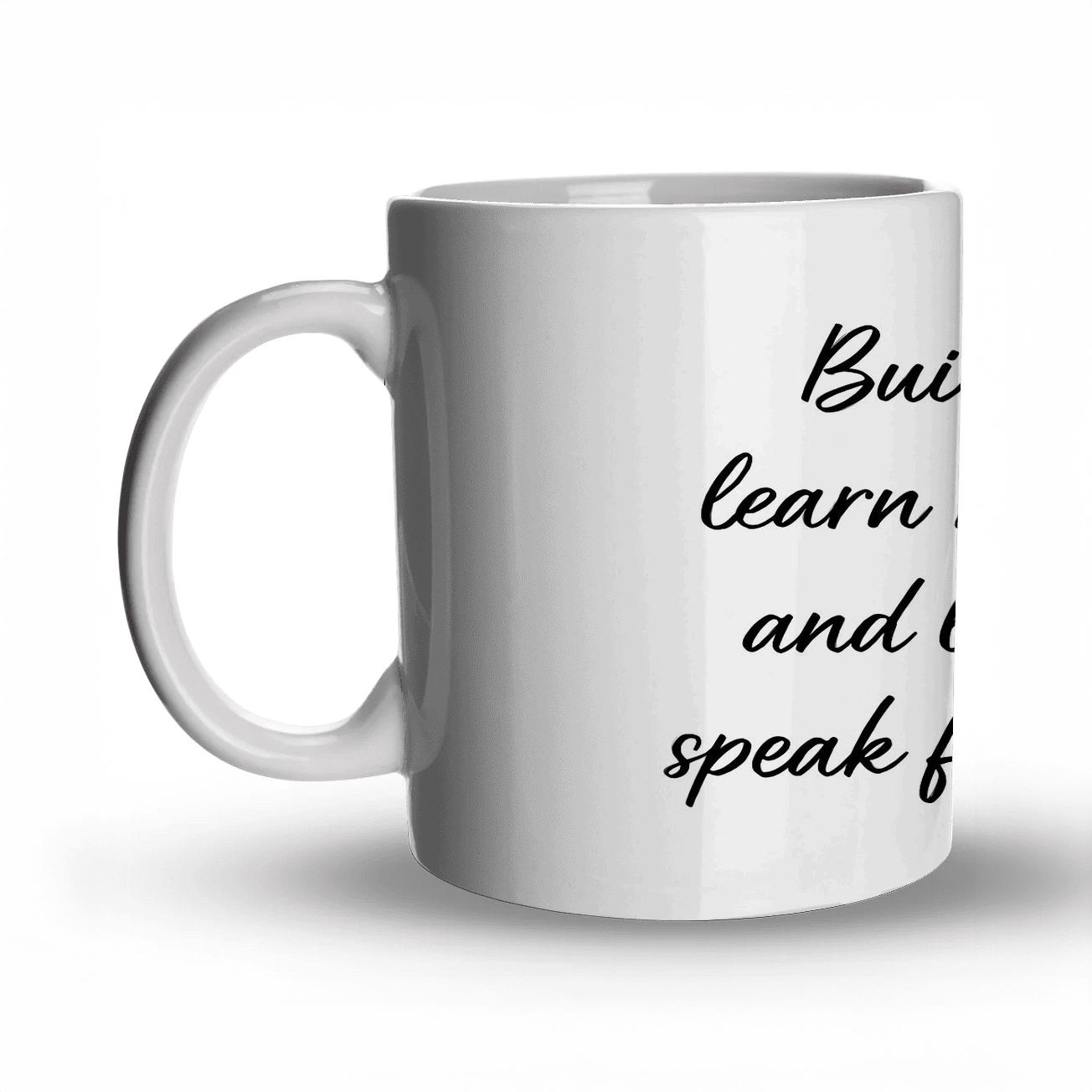 Build Quietly Learn Relentlessly travel mugs with handles