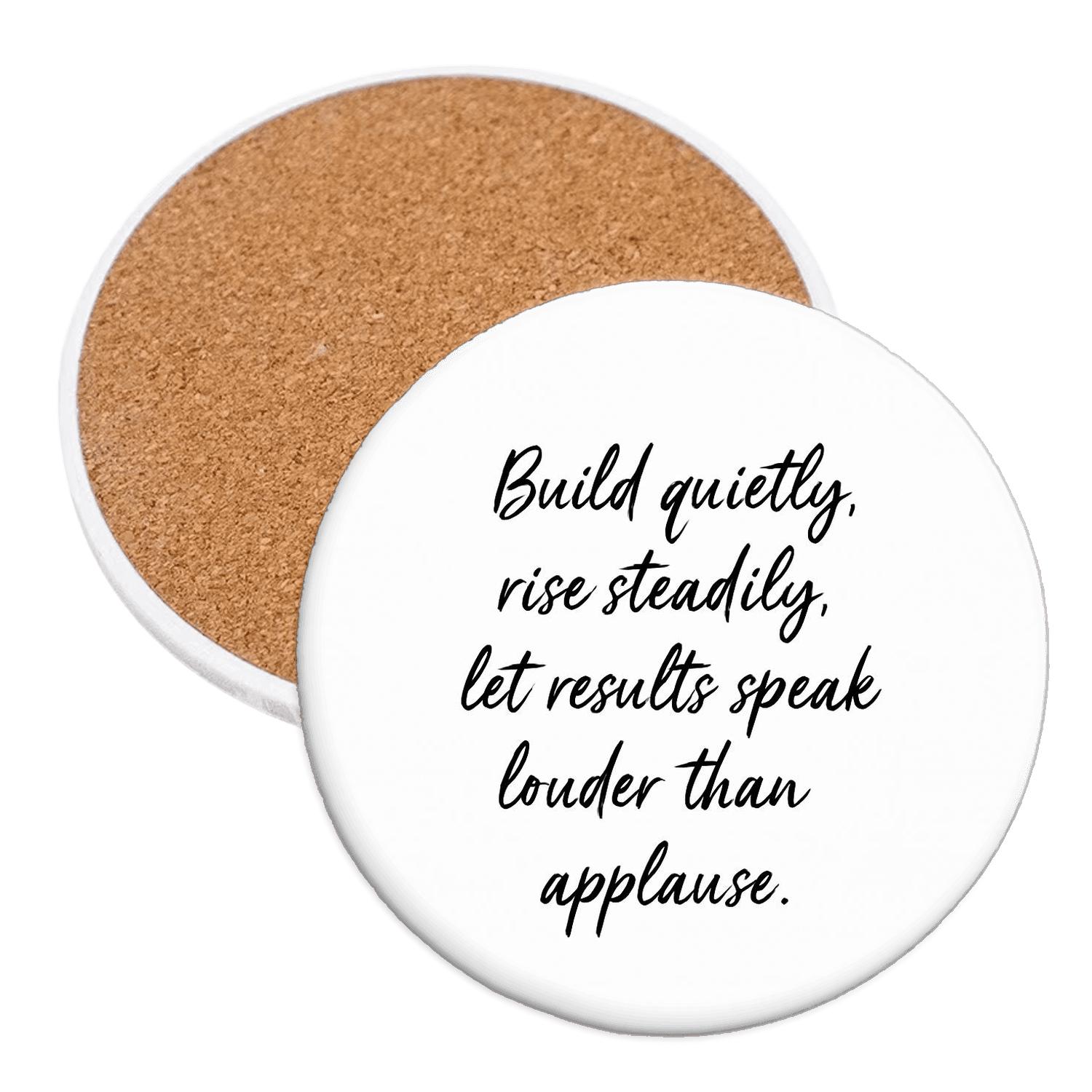 Build Quietly Rise Steadily personalized drink coasters