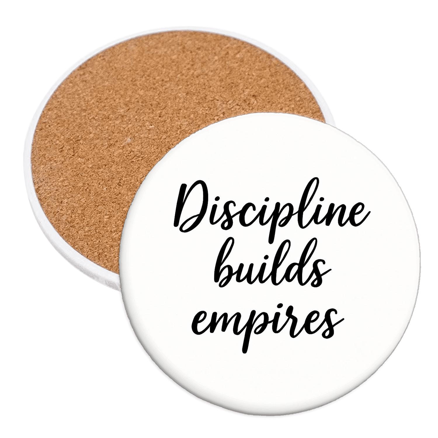 Discipline Builds Empires coasters for home decor