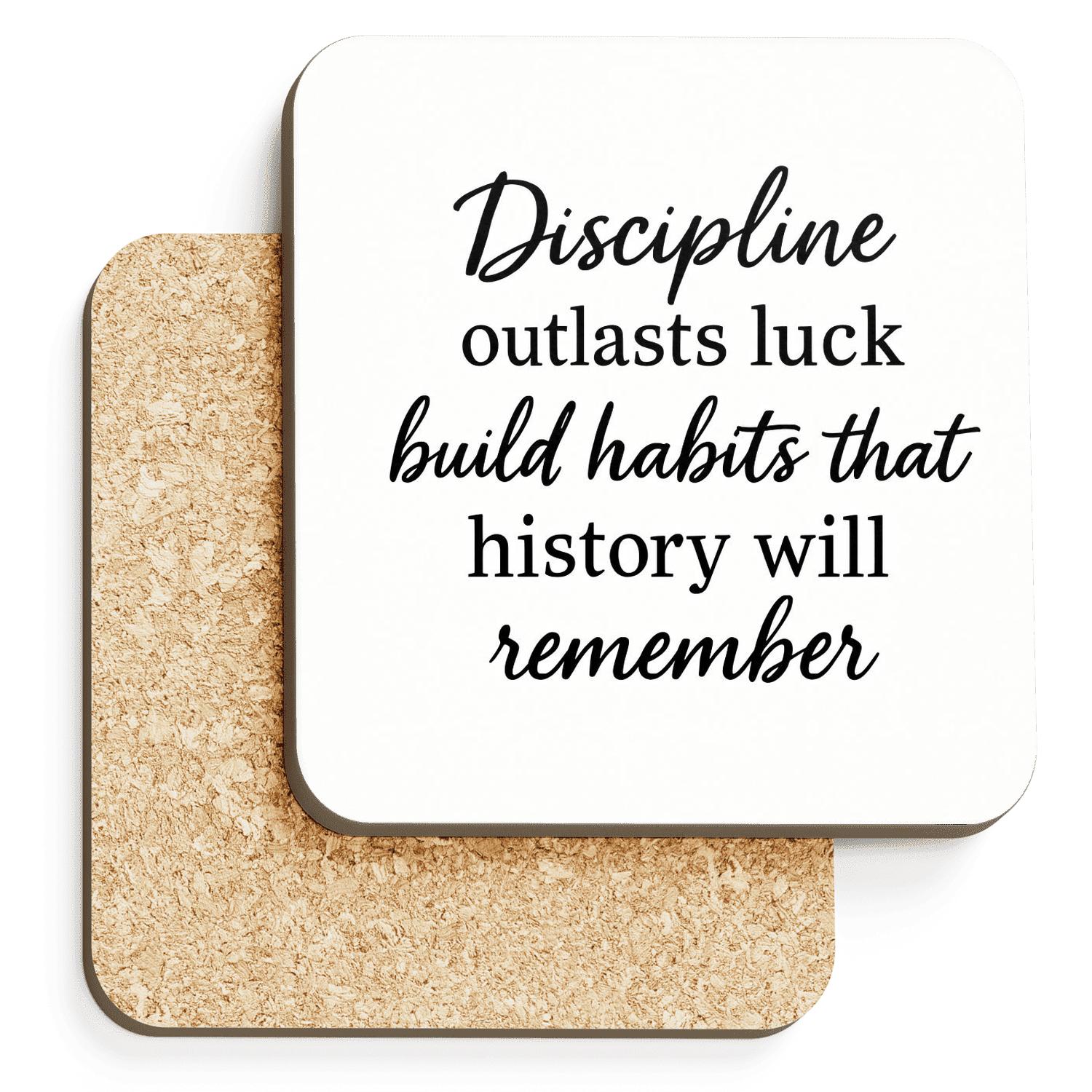 Discipline Outlasts Luck personalized drink coasters