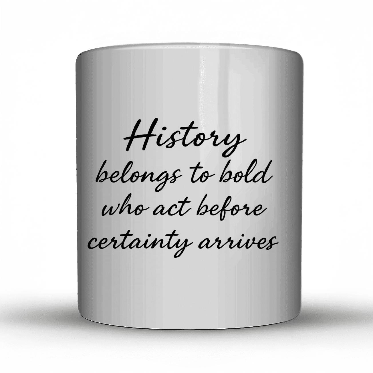 History Belongs To The Bold decorative mug sets
