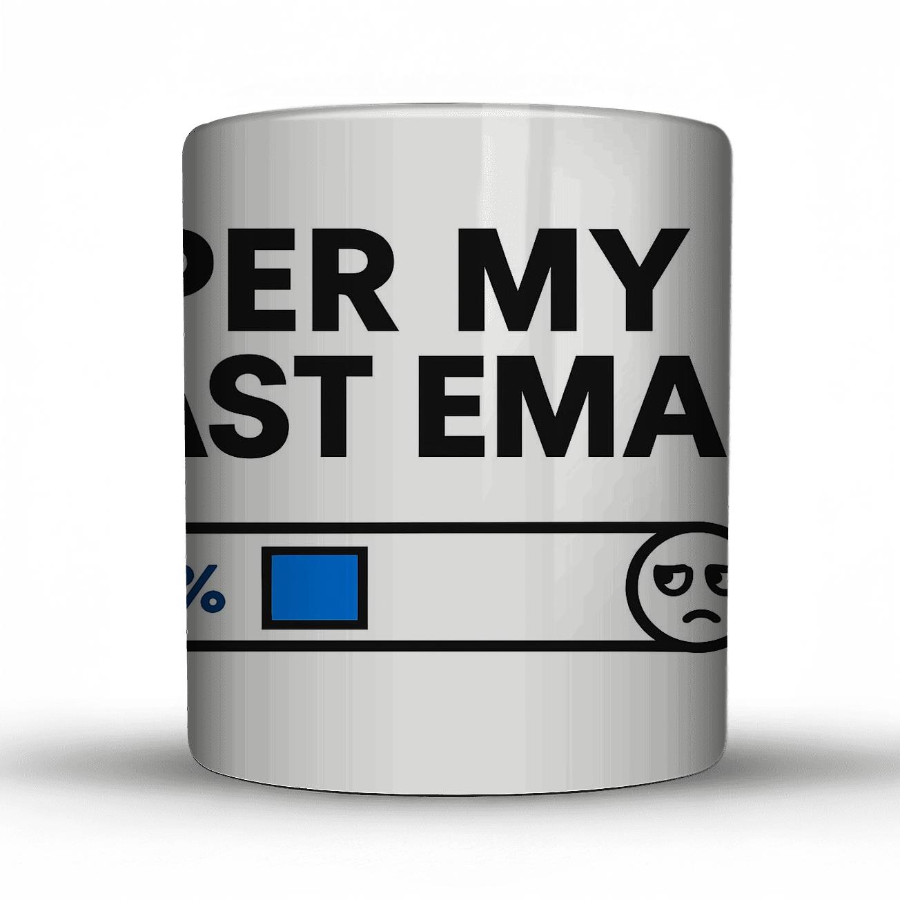 Per My Last Email Loading Patience insulated thermal mugs