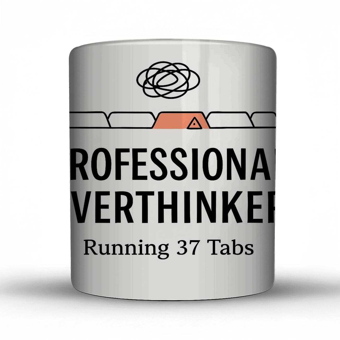 Professional Overthinker Mental Tabs insulated thermal mugs
