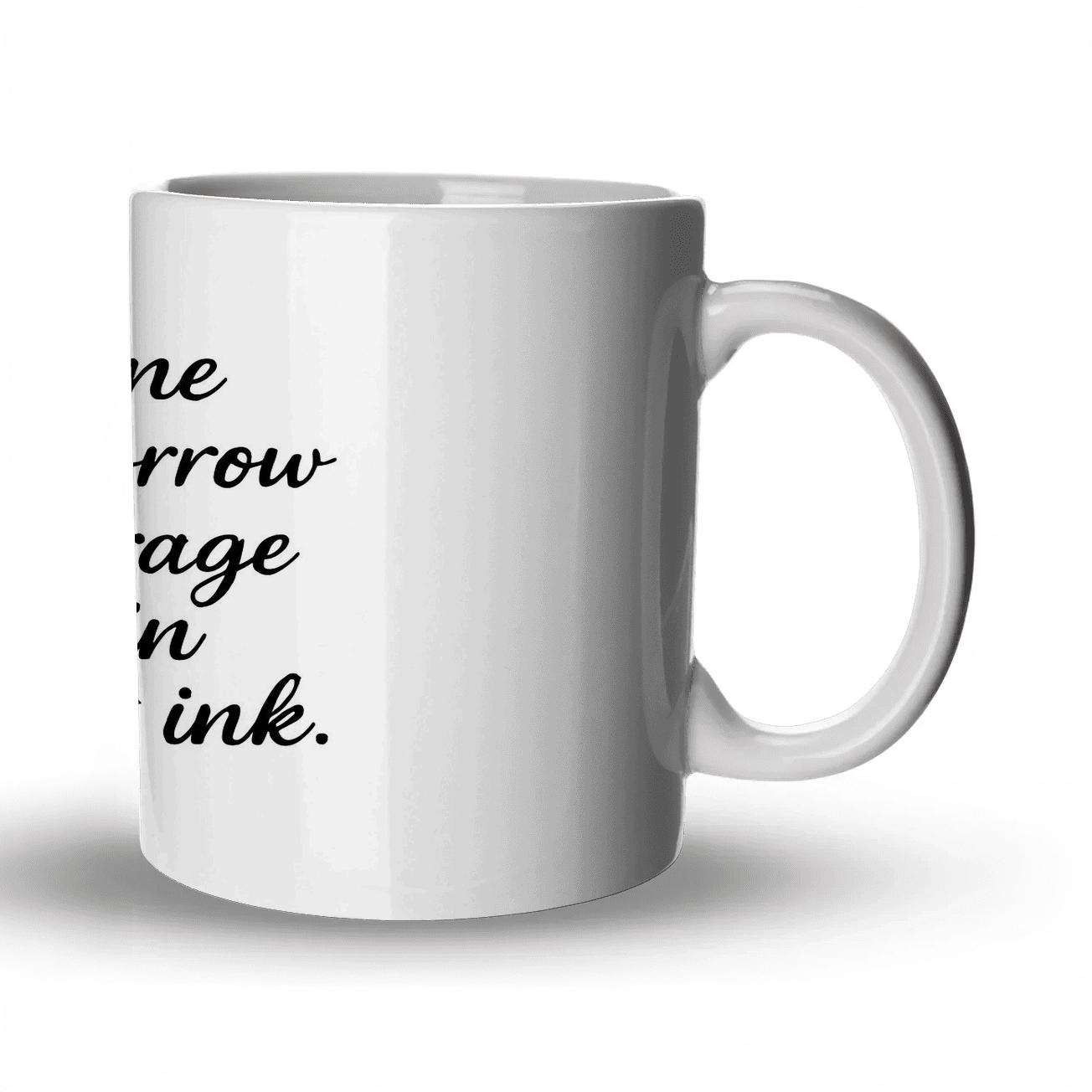 Discipline Writes Tomorrow novelty coffee mugs