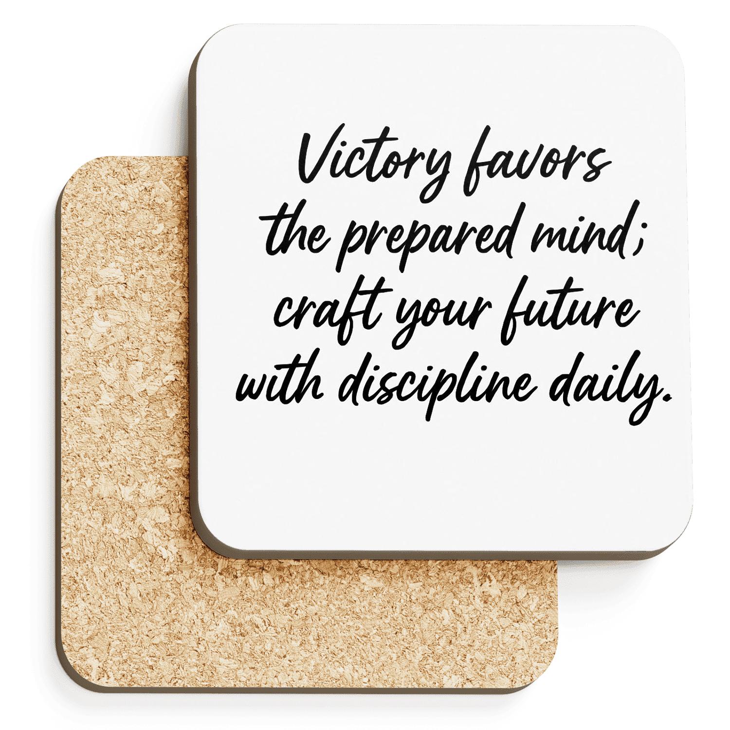 Prepared Mind Victory Quote Art personalized drink coasters
