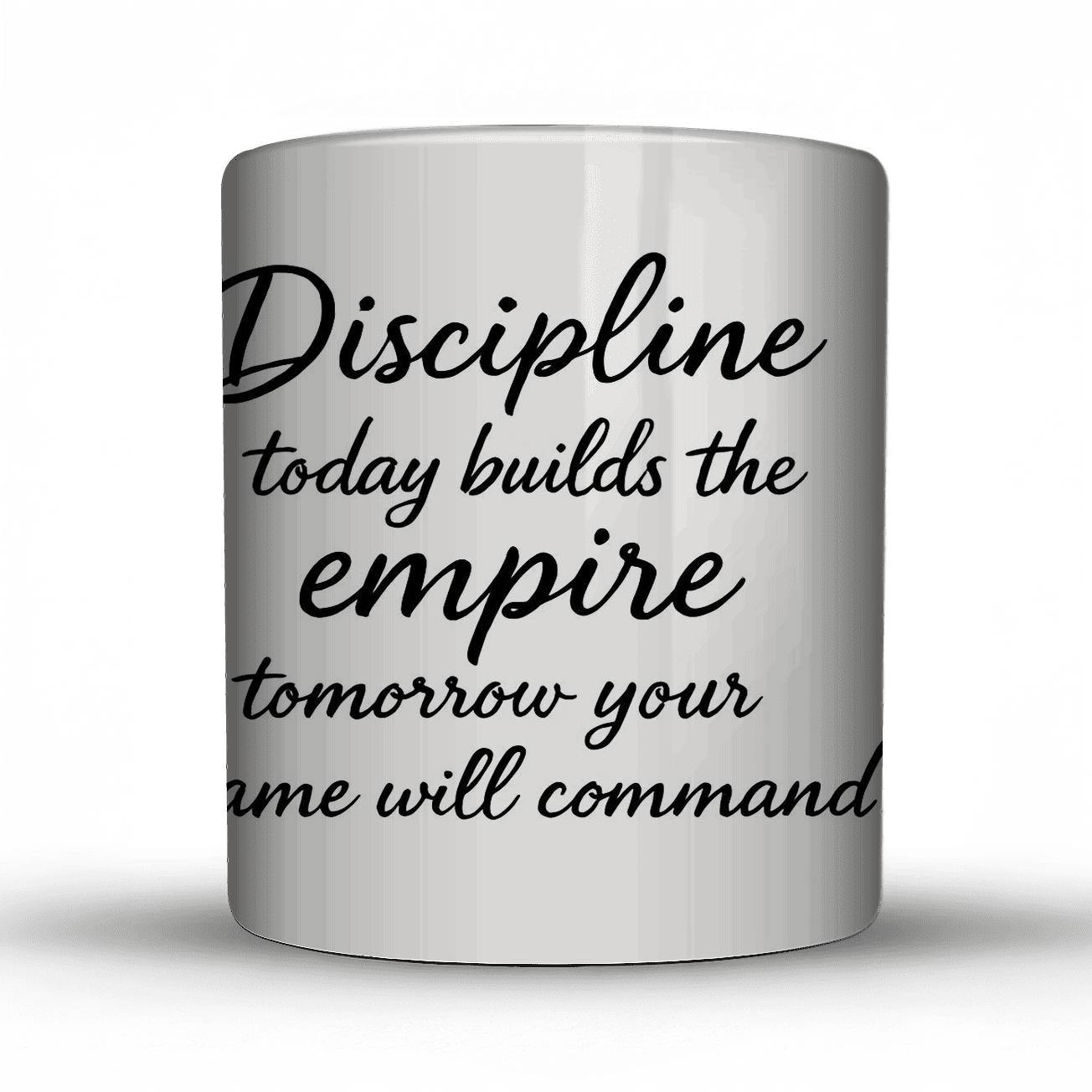 Discipline Builds Empires personalized mugs
