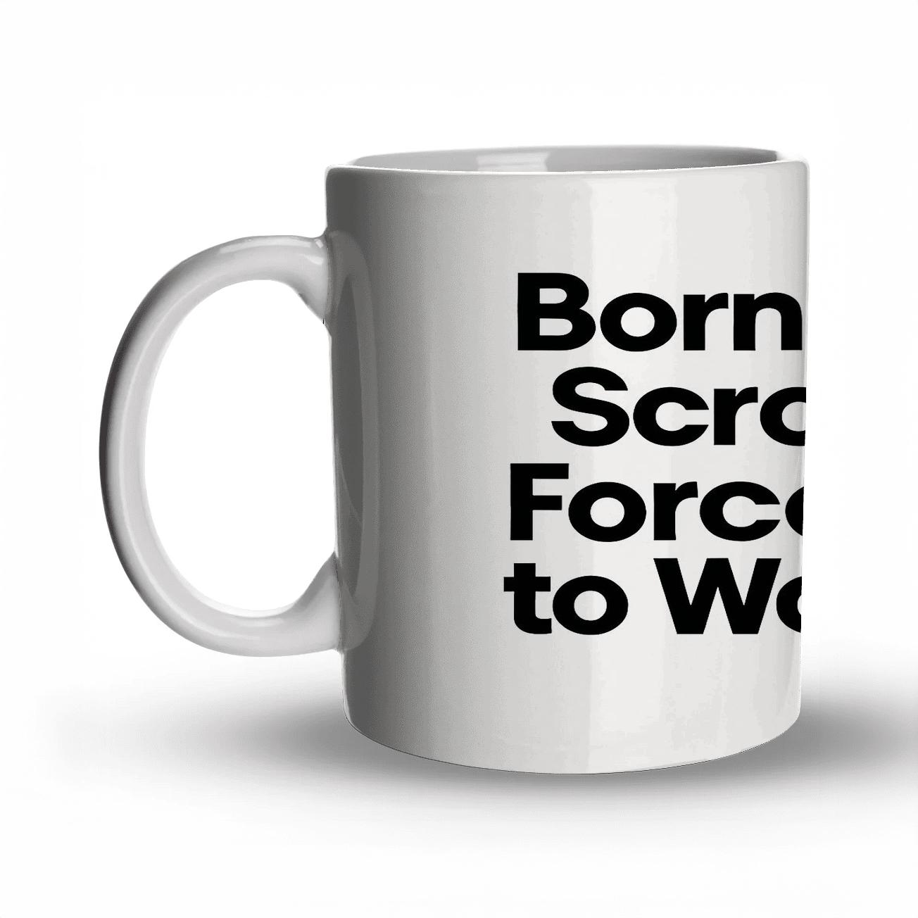 Born To Scroll Forced To Work Low Battery gift mugs for occasions