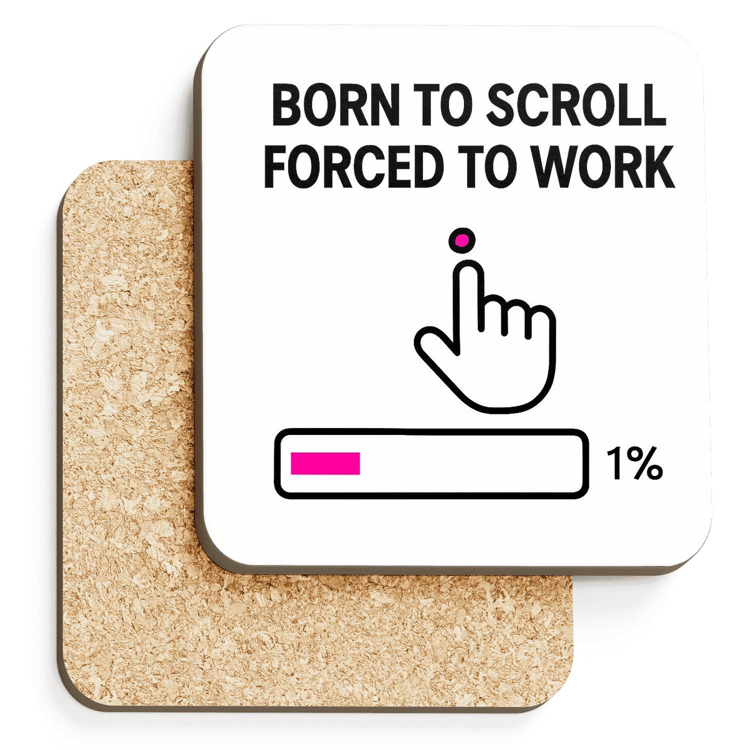 Born To Scroll Forced To Work Loading Bar personalized drink coasters