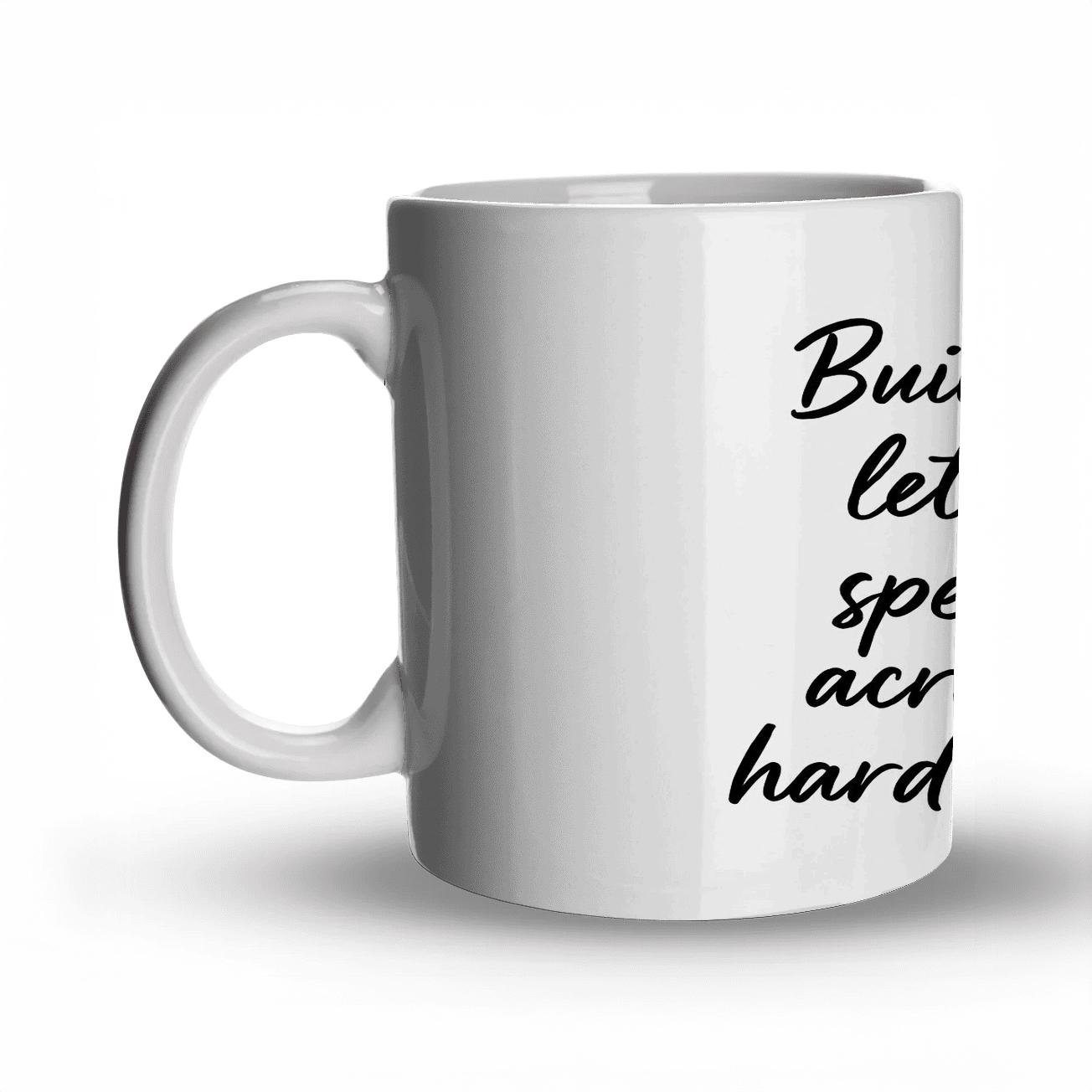 Build Quietly Let Results Speak Loud Across Every Hard Won Mile premium drinkware mugs