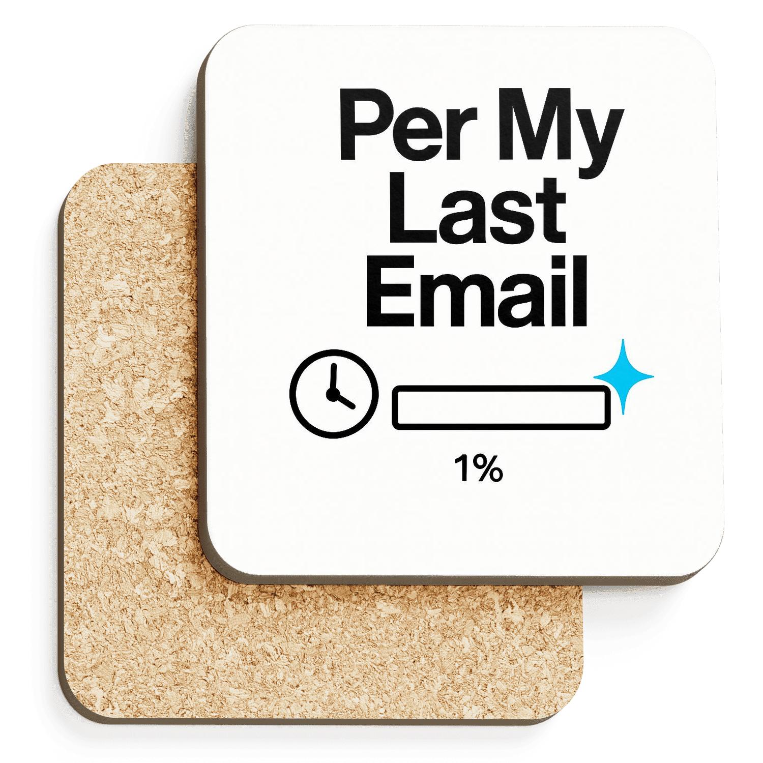 Per My Last Email Loading absorbent drink coasters