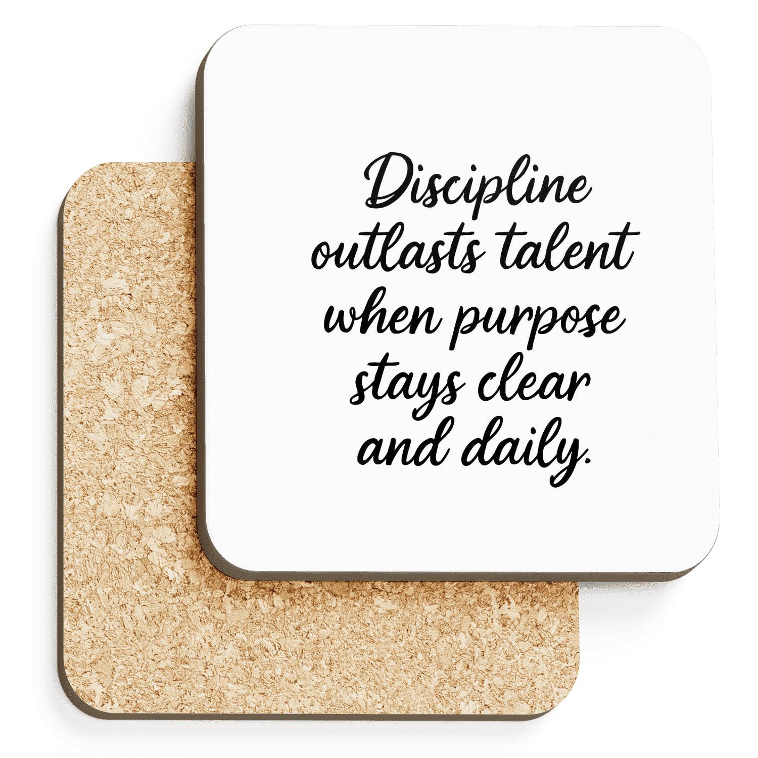 Discipline Outlasts Talent cork coaster sets