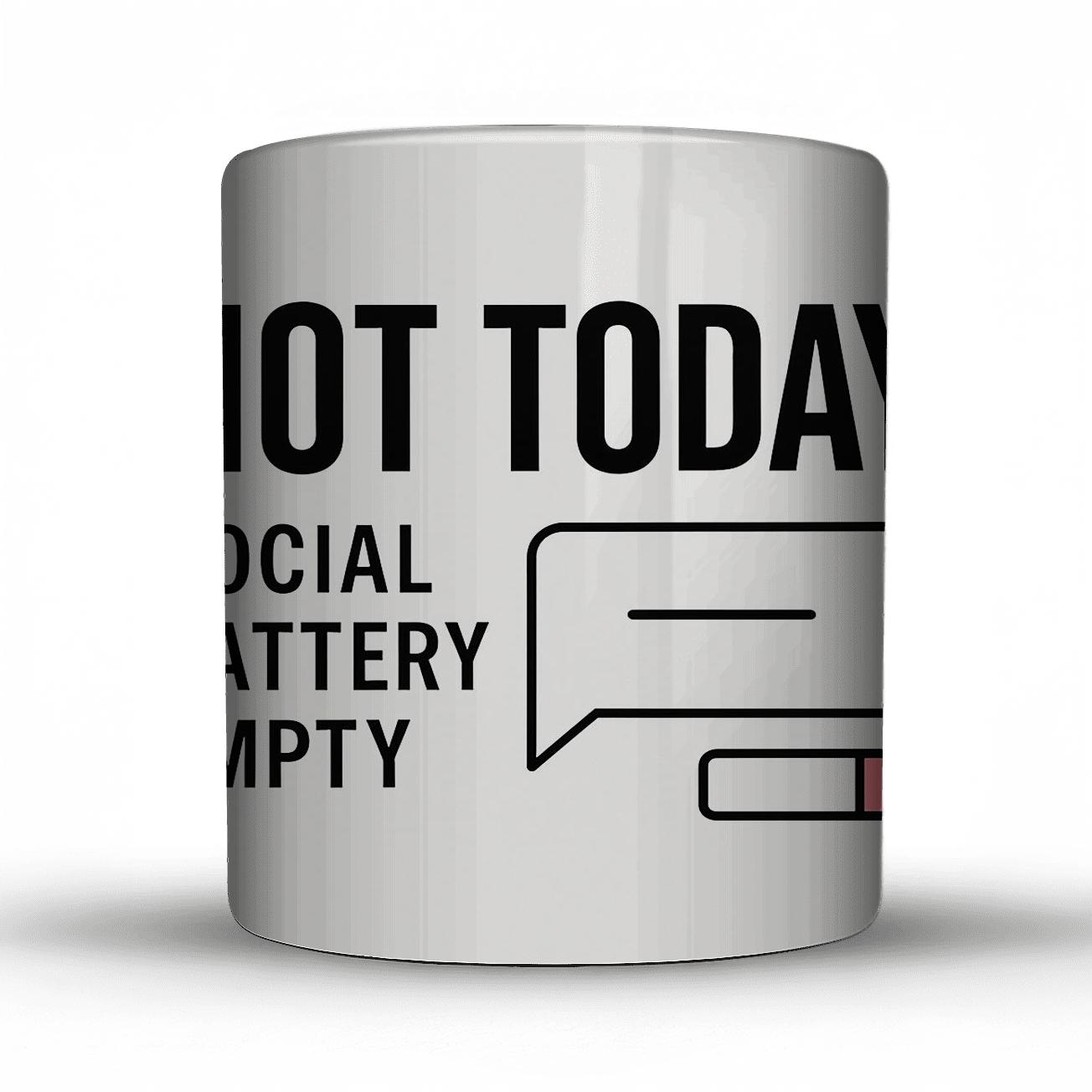 Not Today Social Battery Empty gift mugs for occasions